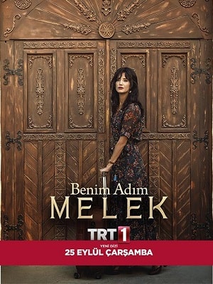 Меня зовут Мелек (Benim Adim Melek) 1-89,90,91 серия (2019, Турция) смотреть онлайн