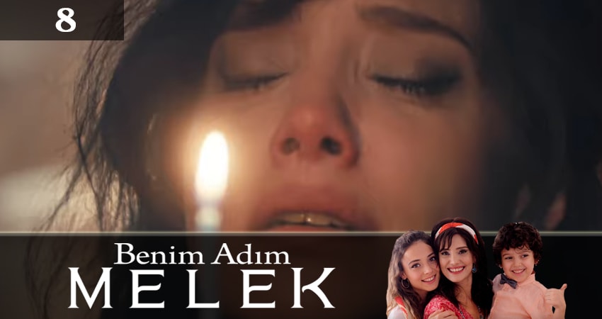Меня зовут Мелек (Benim Adim Melek) 1 сезон 8 серия полная версия смотреть бесплатно